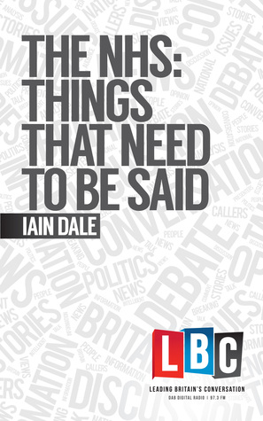 The NHS: Things That Need to Be Said (LBC Leading Britain's Conversation)