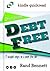 Start Living Debt Free by Rand Bennett