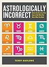 Astrologically Incorrect by Terry Marlowe