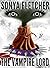 The Vampire Lord (Sonya Fle...
