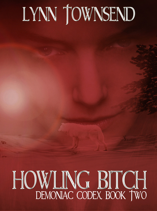 Howling Bitch (Demoniac Codex Book 2)