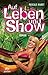Auf Leben und Show: Roman