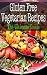 Gluten Free Vegetarian Reci...