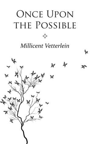 Once Upon the Possible
