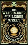 The Watchmaker of Filigree Street by Natasha Pulley