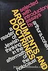 Arguments and Doctrines: A Reader of Jewish Thinking in the Aftermath of the Holocaust