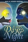 A Story of Day & Night A Story of Day & Night