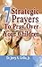 7 Strategic Prayers Every Parent Should Pray Over Their Children