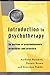 Introduction to Psychotherapy: An Outline of Psychodynamic Principles and Practice