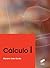 Cálculo I (Ingeniería y Ciencia nº 1) (Spanish Edition)