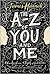 The A to Z of You and Me by James   Hannah