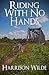 Riding With No Hands by Harrison Wilde