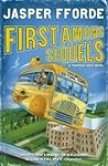 First Among Sequels by Jasper Fforde
