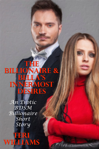 The Billionaire & Bella’s Innermost Desires