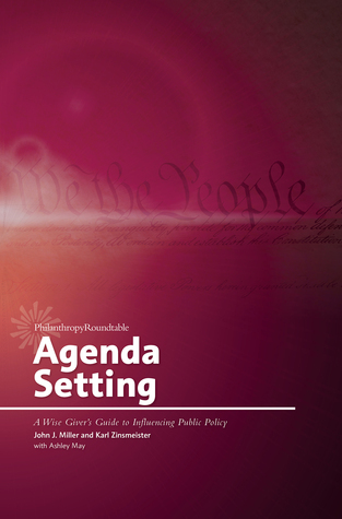Agenda Setting: A Wise Giver’s Guide to Influencing Public Policy (Kindle Edition)