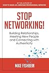 Stop Networking!:...