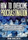 How to overcome procrastination by Tom Bullock