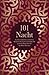 101 Nacht: Aus dem Arabischen erstmals ins Deutsche übertragen von Claudia Ott nach der Handschrift des Aga Khan Museums (German Edition)
