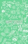 Game Toilet, Vol. 1 by Jerry Carpenter