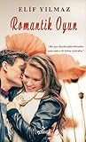 Romantik Oyun by Elif Yılmaz