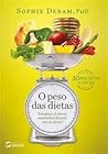 O peso das dietas: emagreça de forma sustentável dizendo não às dietas!