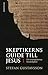 Skeptikerns guide till Jesus del 1 by Stefan Gustavsson