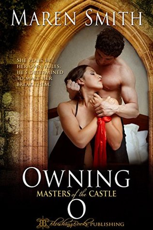 Owning O (Masters of the Castle, #6)