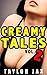 Creamy Tales: Volume Two