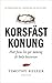 Korsfäst Konung by Timothy J. Keller Korsfäst Konung by Timothy J. Keller