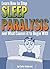 Sleep Paralysis: Learn How to Stop Sleep Paralysis and What Causes It To Begin With (Sleep Paralysis Treatment)