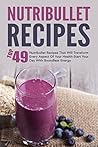Nutribullet Recipes by Marie Richler