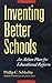Inventing Better Schools: An Action Plan for Educational Reform (Jossey Bass Education Series)