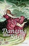 Dancing in the Rain by Christine Moran