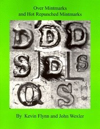 Over Mintmarks and Hot Repunched Mintmarks (Paperback)