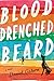 Blood-drenched Beard by Daniel Galera
