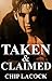 Taken & Claimed (Gay Werewolf Shifter Mates - 3-In-1)