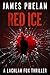 Red Ice (A Lachlan Fox Thriller)