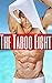 The Taboo Eight: A Collection of Wickedly Hot Taboo Stories