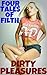 Dirty Pleasures - 4 Tales of Filth