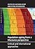 Population Ageing from a Lifecourse Perspective: Critical and International Approaches (Ageing and the Lifecourse)