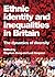 Ethnic identity and inequalities in Britain