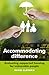Accommodating Difference: E...
