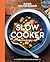 Good Housekeeping Slow Cooker: Quick-Prep Recipes (Volume 5) (Good Food Guaranteed)