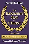 The Judgment Seat of Christ by Samuel Hoyt