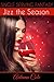 Jizz the Season: A Christmas Erotica Short About First Time Public Sex with a Stranger (101 Naughty Stories Book 2)