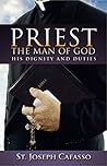 Priest: The Man of God (with Supplemental Reading: Confession: Its Fruitful Practice) [Illustrated]
