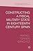Constructing a Fiscal Military State in Eighteenth Century Spain (Palgrave Studies in the History of Finance)
