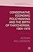 Conservative Economic Policymaking and the Birth of Thatcherism, 1964-1979 (Palgrave Studies in the History of Finance)