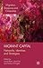 Migrant Capital: Networks, Identities and Strategies (Migration, Diasporas and Citizenship)