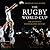 The Rugby World Cup by Brendan Gallagher